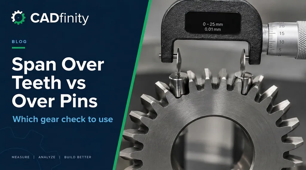 Span Over Teeth vs Measuring Over Pins: Which Gear Check to Use